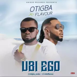 Otigba Agulu - Ubi Ego ft. Flavour